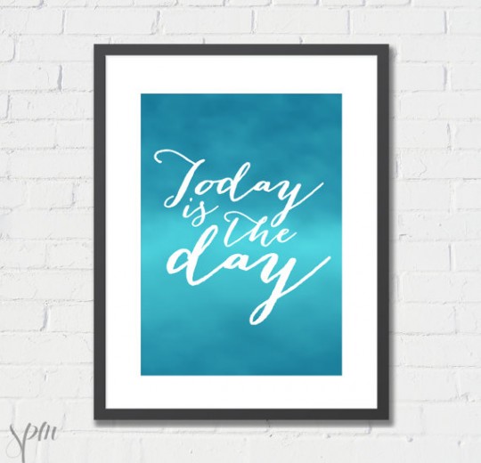 Today is the Day art print by Scissors Paper Mouse