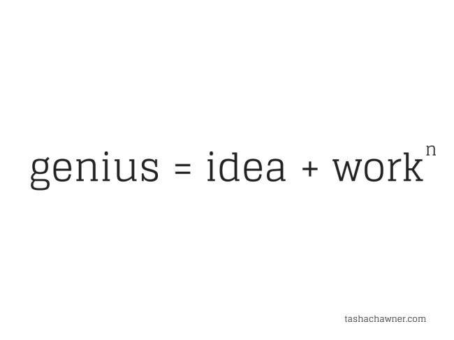 genius = idea + work